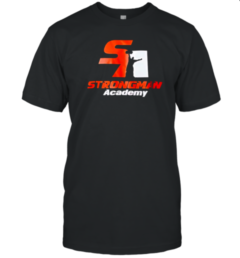 Brian Shaw strongman academy T-Shirt