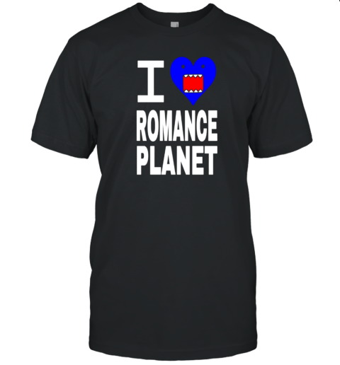 I love Romanceplanet T-Shirt