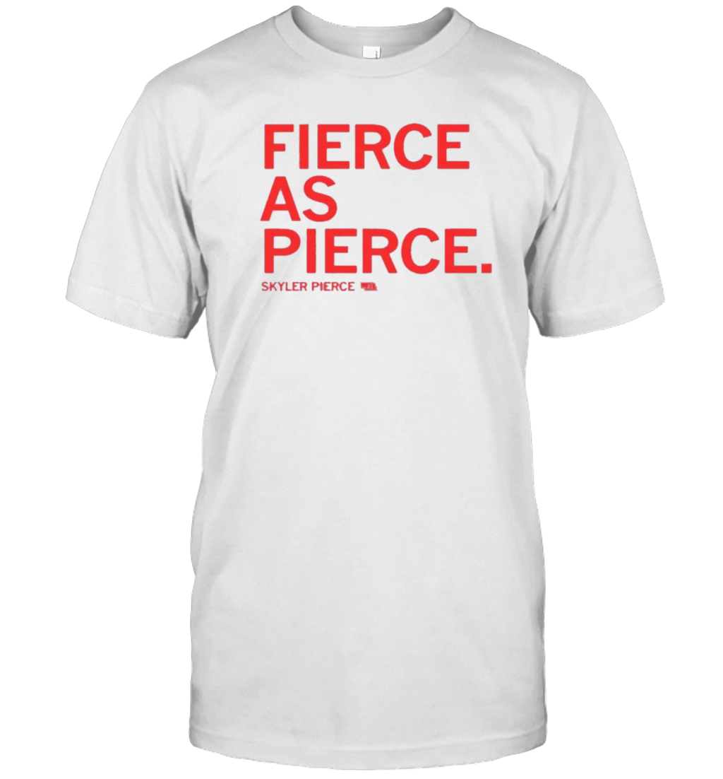 Nebraska Volleyball Fierce As Pierce Skyler Pierce T-Shirt