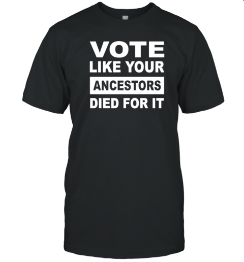 Roland S Martin Wearing Vote Like Your Ancestors Died For It T-Shirt