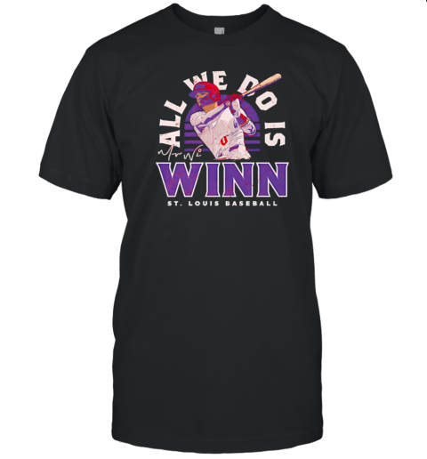 St. Louis Cardinals Masyn Winn All We Do Is Winn Signature T-Shirt