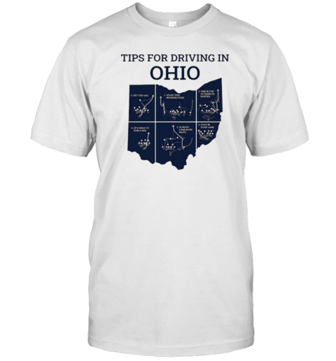 Tips For Driving Through Ohio Map T-Shirt