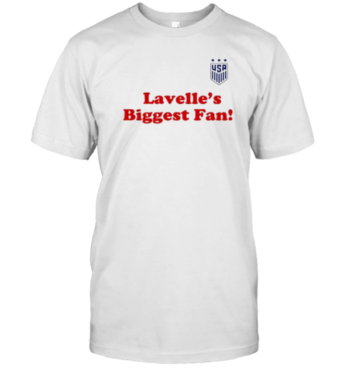 USA Soccer Lavelle'S Biggest Fan T-Shirt