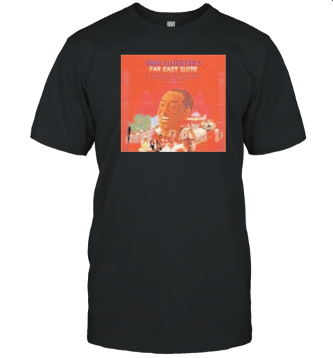 Duke Ellington'S Far East Suite T-Shirt