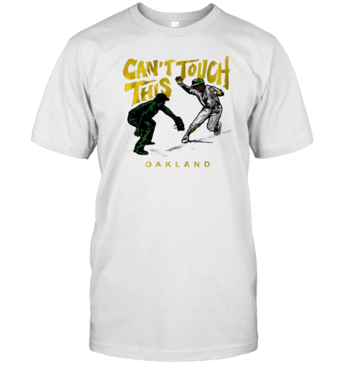 Tony Kemp Can'T Touch This Oakland Athletics T-Shirt