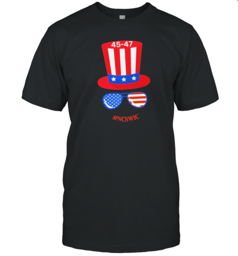 Original Political Trump 2024 45 47 #NCSWIC T-Shirt