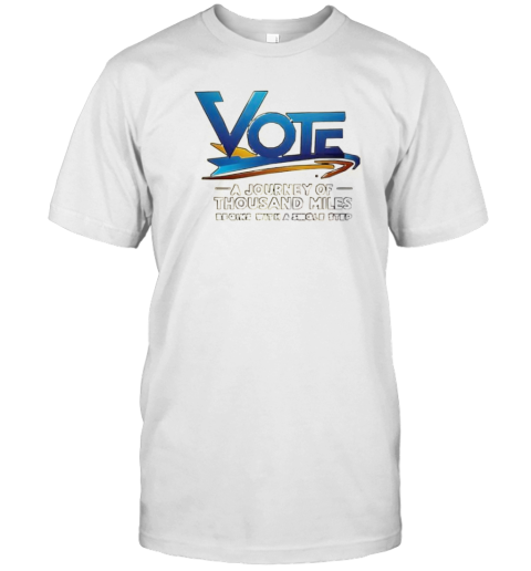 Vote A Journey Of Thousand Miles T-Shirt