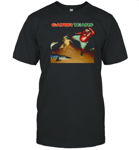 Gator Tears Kicking In The Face T-Shirt