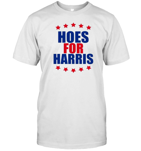 Hoes For Harris T-Shirt