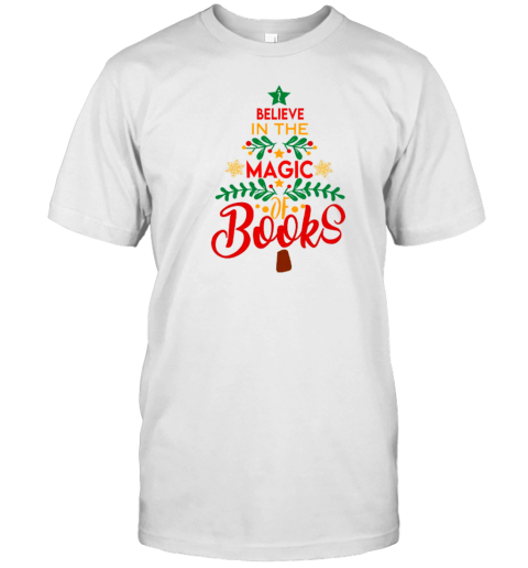 Believe In The Magic Of Books Teacher T-Shirt