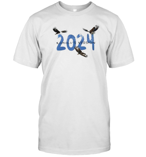 Kamala Harris Eagles Kamala'S Version 2024 T-Shirt