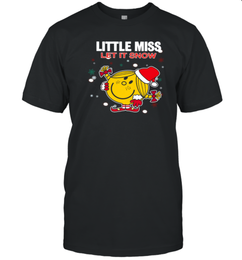 Little Miss Let It Snow Teacher T-Shirt