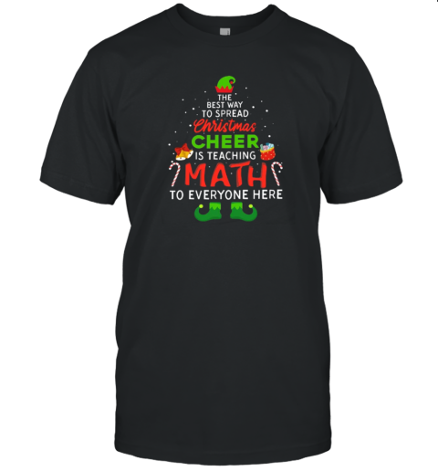 Personalized The Best Way To Spread Christmas Cheer Is Teaching Math To Everyone Here Teacher T-Shirt