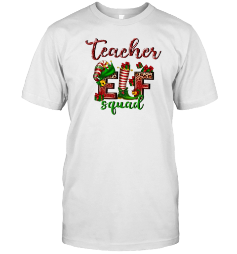 Teacher Elf Squad Teacher T-Shirt