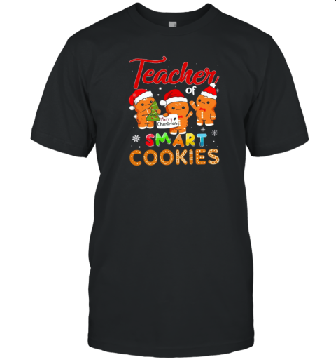 Teacher Of Smart Cookies Christmas T-Shirt