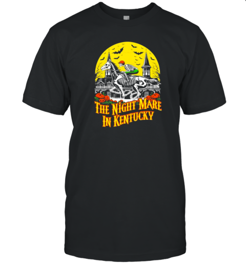 The Night MARE In Kentucky Halloween T-Shirt