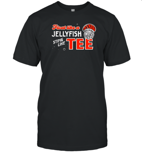 Cincinnati Float Like A Jellyfish Sting Like Tee T-Shirt