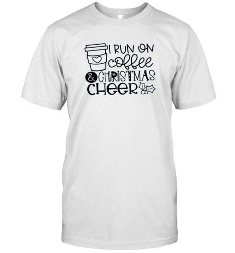 I Run On Coffee And Christmas Cheer Teacher T-Shirt