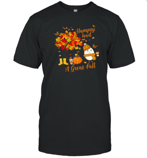 It's A Great Fall Humpty Teacher T-Shirt