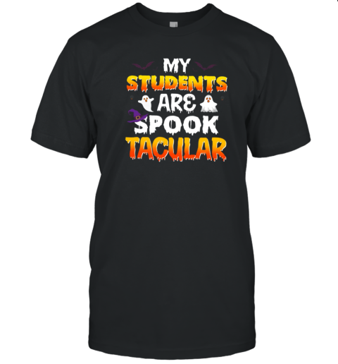 My Students Are Spook Tacular T- Classic Men's T-shirt