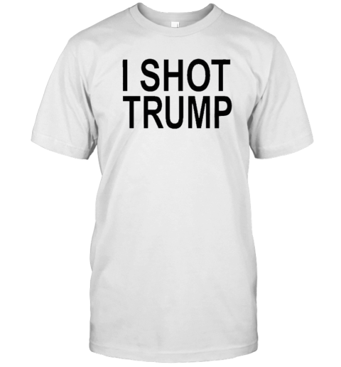 Original Trueanon I Shot Trump T-Shirt