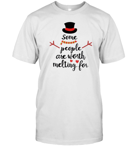 Some People Are Worth Melting For Teacher T-Shirt