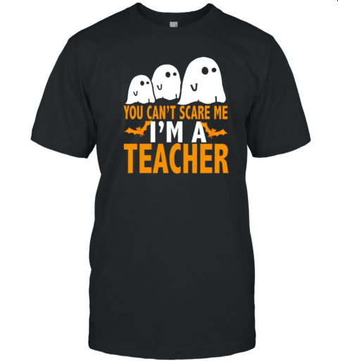 Funny Ghosts You Can't Scare Me T-Shirt