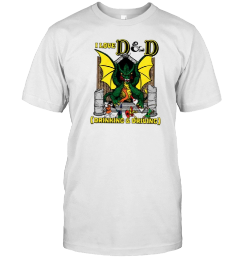 I Love Dnd Drinking And Driving T-Shirt