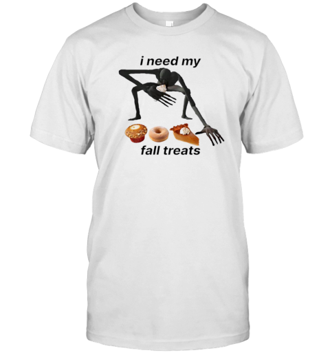 I Need My Fall Treats T- Classic Men's T-shirt