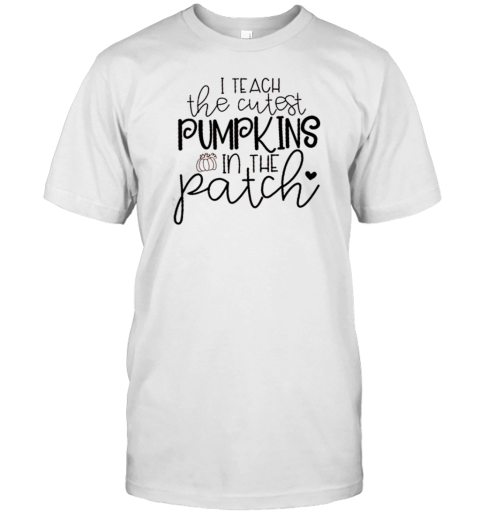 I Teach The Cutest Pumpkins In The Patch Teacher T- Classic Men's T-shirt