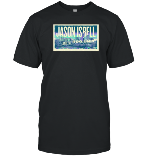 Jason Isbell And The 400 Unit On Sept 5 2024 Ovens Auditorium Charlotte NC Poster T- Classic Men's T-shirt