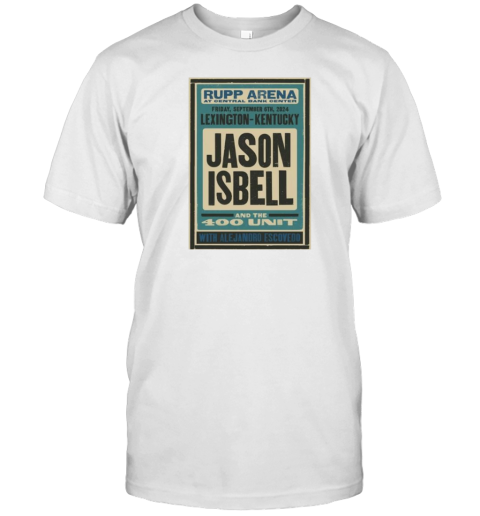 Jason Isbell And The 400 Unit Sept 6 2024 Rupp Arena In Lexington KY Poster T-Shirt