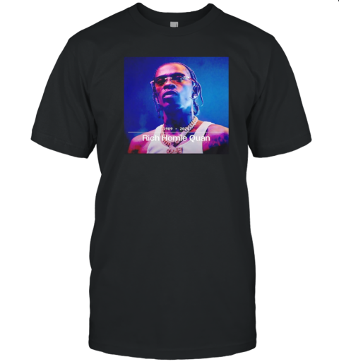 RIP Rich Homie Quan 1989 2024 Dies At 34 T-Shirt