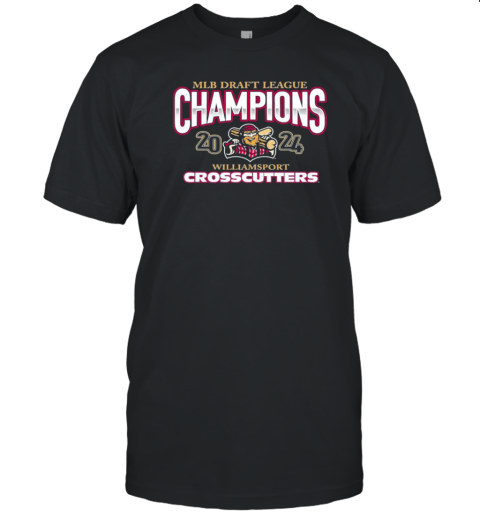 Williamsport Crosscutters 2024 Champions T-Shirt