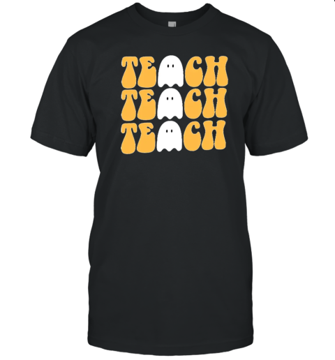 Whispered The Ghost Teach Teach Teach T-Shirt