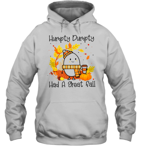 Humpty Dumpty Had A Nice Fall Teacher T- Unisex Hoodie