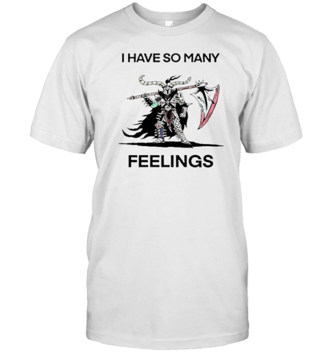 Original I Have So Many Feelings T- Classic Men's T-shirt