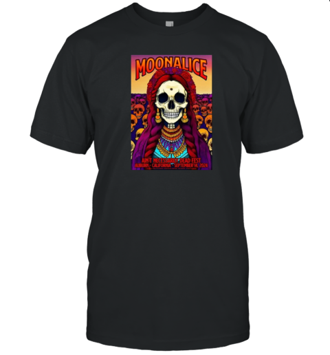 Original Moonalice Sept 14 2024 Ain'T Necessarily Dead Music Festival In Auburn CA Poster T-Shirt