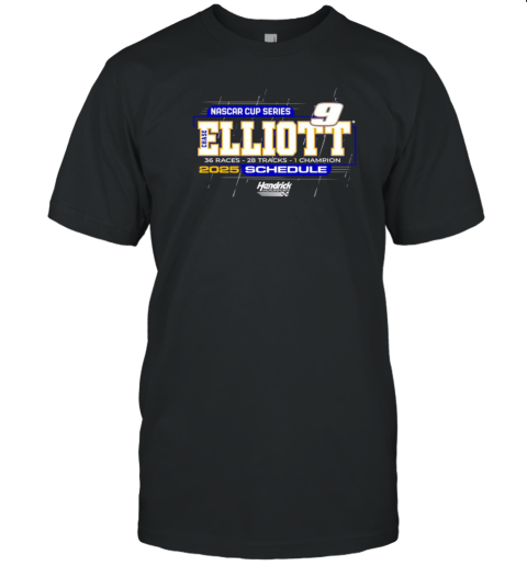 Chase Elliott Hendrick Motorsports Team 2025 Schedule T-Shirt