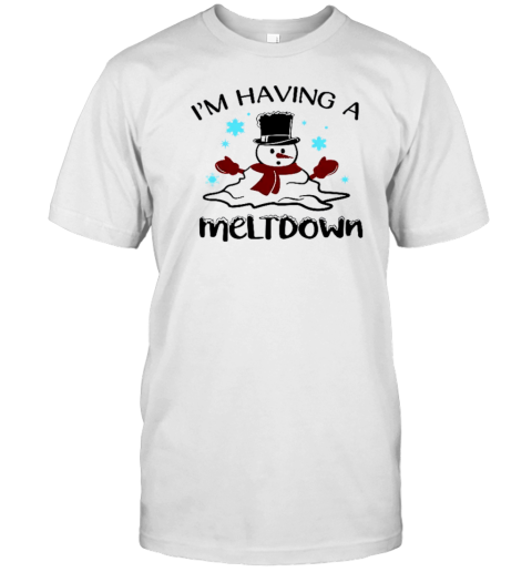 I'm Having A Meltdown Teacher T-Shirt