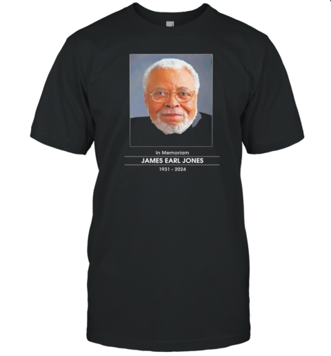 In Memoriam James Earl Jones 1931 2024 T-Shirt