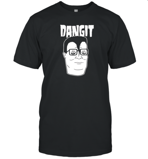 King of the Hill Dangit T-Shirt