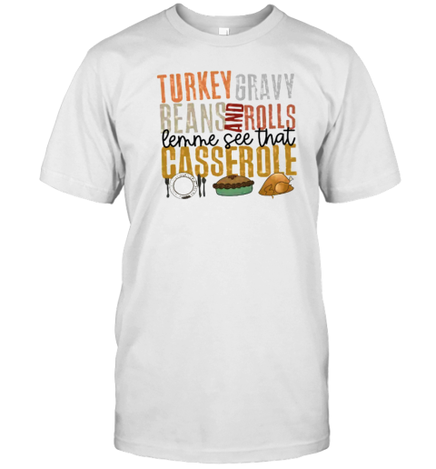 Turkey Gravy Beans And Rolls Teacher T-Shirt