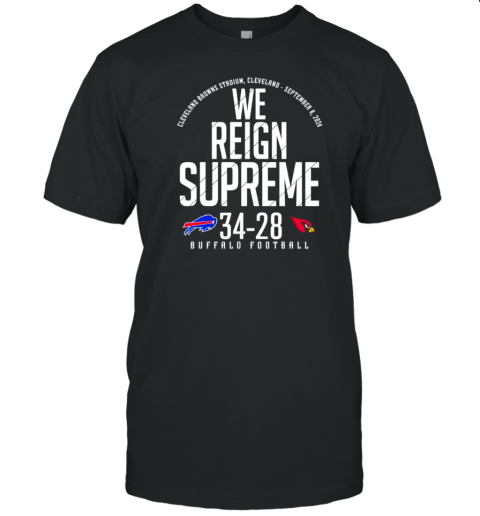 We Reign Supreme Buffalo Football Arizona Cardinals Vs Buffalo Bills T- Classic Men's T-shirt