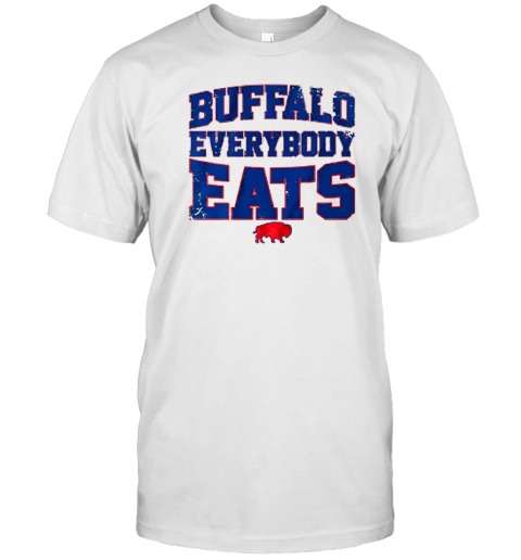 Buffalo Everybody Eats Buffalo Bills T- Classic Men's T-shirt