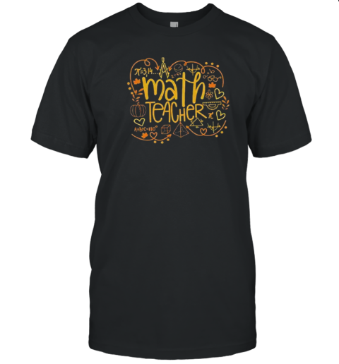 Fall Pumpkins Math Teacher T-Shirt