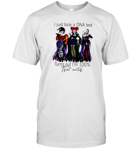 Hocus Pocus I Just Took A DNA Test Turns Out I'M 100% That Witch Halloween T- Classic Men's T-shirt