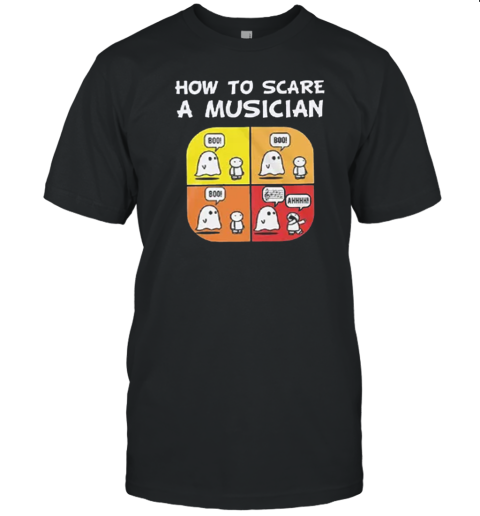 How To Scare A Musician Teacher T- Classic Men's T-shirt