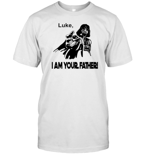 Luke I Am Your Father T-Shirt