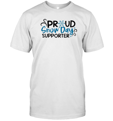 Proud Snow Day Supporter Teacher T- Classic Men's T-shirt